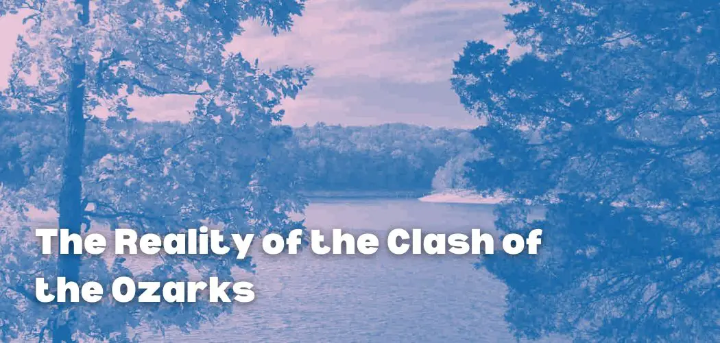 The Reality of the Clash of the Ozarks